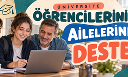 Üniversite öğrencilerinin ailelerine destek