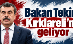 Bakan Tekin, Kırklareli’ne geliyor