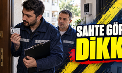 Sahte görevliye dikkat!