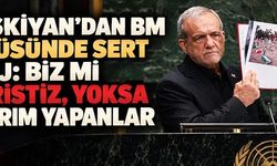 Pezeşkiyan’dan BM kürsüsünde sert mesaj: Biz mi teröristiz, yoksa soykırım yapanlar mı?