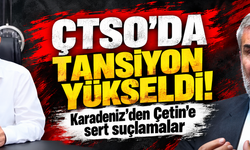 ÇTSO’DA tansiyon yükseldi! Karadeniz'den Çetin'e sert suçlamalar