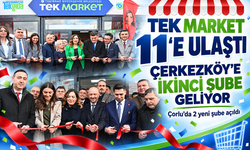 TEK Market 11’e ulaştı, Çerkezköy’e ikinci şube geliyor