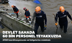 Şiddetli Yağışların Ardından Devlet Sahada: 60 Bin Personel Teyakkuzda