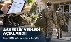 2026 Kasım celbi askerlik yerleri açıklandı