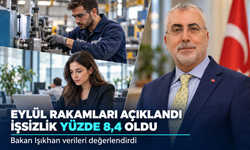 Eylül ayı işsizlik rakamları açıklandı: İşsizlik yüzde 8,4 oldu
