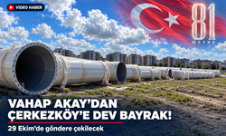 Çerkezköy'e çok yakışacak! 81 metrelik dev Türk bayrağı 29 Ekim'de göndere çekilecek