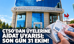 ÇTSO’dan üyelerine aidat uyarısı: Son gün 31 Ekim!