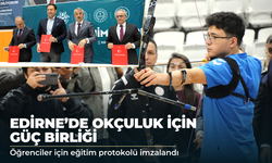 Edirne'de öğrencilere okçuluk eğitimi için iş birliği protokolü