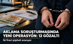İstanbul'da mal varlığı aklama soruşturmasında 12 yeni gözaltı