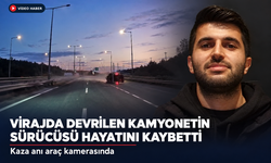 Virajda devrilen kamyonetin sürücüsü hayatını kaybetti