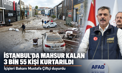 Bakan Çiftçi duyurdu: İstanbul'da mahsur kalan 3 bin 55 kişi kurtarıldı