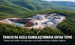 Trakya'da acele kamulaştırmaya ortak tepki