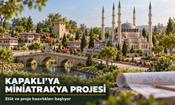 Kapaklı'ya Miniatrakya Projesi