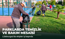 Lüleburgaz'da Parklar Daha Temiz ve Düzenli Hale Getiriliyor