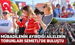 Mübadilenin ayırdığı ailelerin torunları Semetli’de buluştu