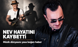 Türk pop müziğinin sevilen ismi Nev'den acı haber geldi
