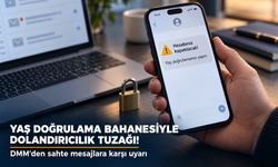 DMM'den "yaş doğrulama" tuzağına karşı uyarı: Doğrulama sadece e-Devlet'ten yapılacak