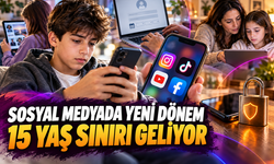 Sosyal medyada çocuklar için yeni dönem: 15 yaş sınırı geliyor