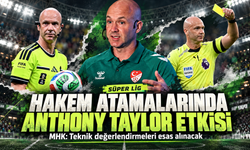 Süper Lig'i Anthony Taylor belirliyor