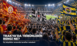 Trakya'da en çok hangi takım tutuluyor? İşte taraftar haritası