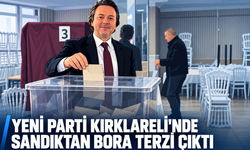 Yeni Parti Kırklareli’nde sandıktan Bora Terzi çıktı