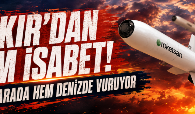 Çakır'dan tam isabet! Hem karada hem denizde vuruyor