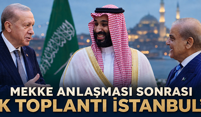 Mekke Anlaşması kapsamında kurulan komite ilk kez İstanbul'da toplanacak