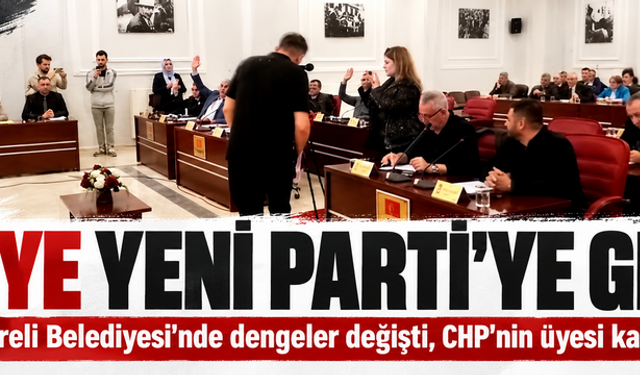 Kırklareli Belediyesi'nde dengeler değişti! 14 üye Yeni Parti'ye geçti