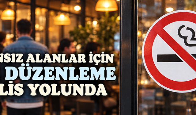 Dumansız alanlar için yeni düzenleme Meclis yolunda