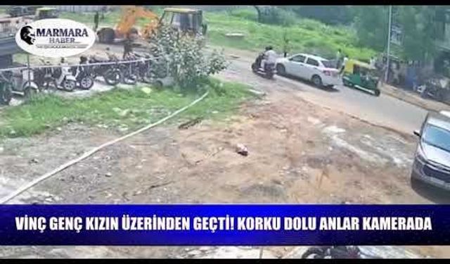 Vinç genç kızın üzerinden geçti! Korku dolu anlar kamerada
