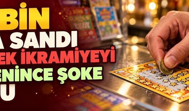 20 bin lira sandı, gerçek ikramiyeyi öğrenince şoke oldu