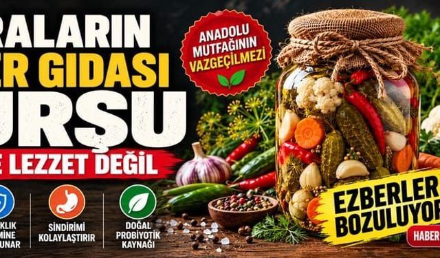 Sofraların süper gıdası: Turşu sadece lezzet değil!