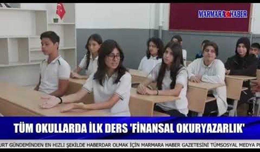 Tüm okullarda ilk ders 'Finansal Okuryazarlık'