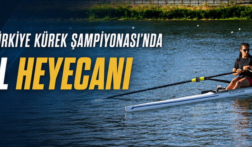 Edirne'de Gençler Türkiye Kürek Şampiyonası'nda final heyecanı