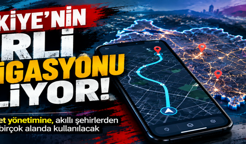 Türkiye’nin yerli navigasyonu geliyor! Ulaşımdan afet yönetimine, akıllı şehirlerden tarıma kadar birçok alanda kullanılacak