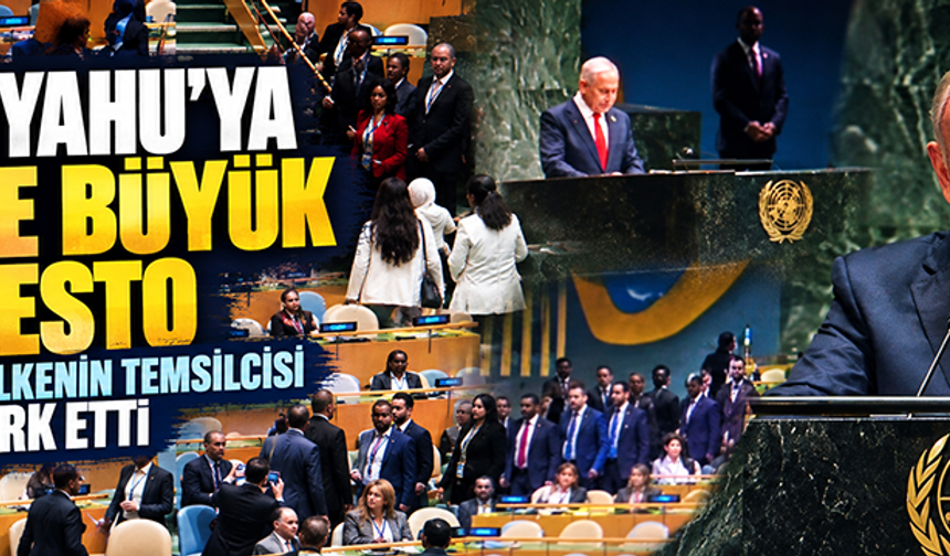 Netanyahu'ya BM'de büyük protesto: Çok sayıda ülkenin temsilcisi salonu terk etti