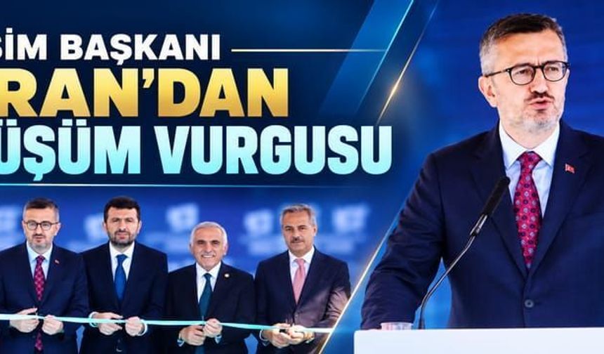 İletişim Başkanı Duran'dan dönüşüm vurgusu