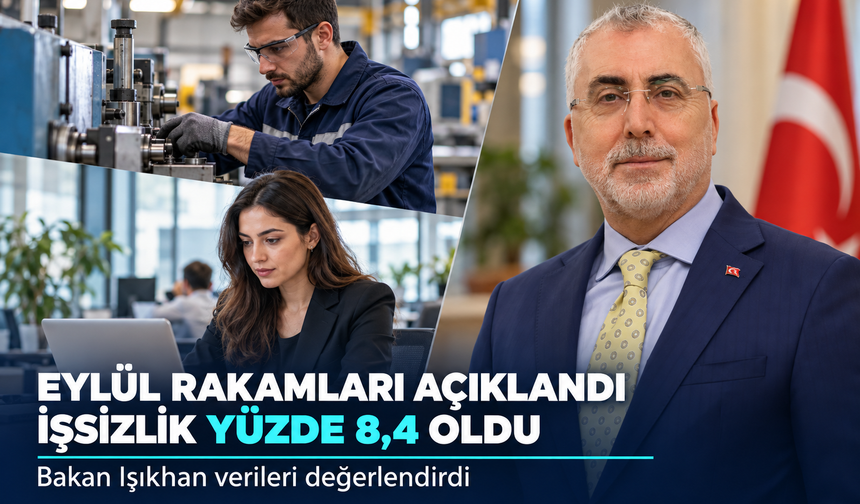 Eylül ayı işsizlik rakamları açıklandı: İşsizlik yüzde 8,4 oldu