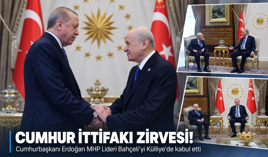 Ankara'da Cumhur ittifakı zirvesi! Cumhurbaşkanı Erdoğan MHP Lideri Bahçeli'yi Külliye'de kabul etti