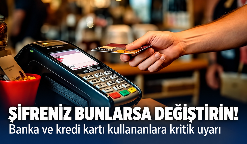 Şifreniz bu 20 kod arasındaysa değiştirin! Banka ve kredi kartı kullananlara kritik uyarı