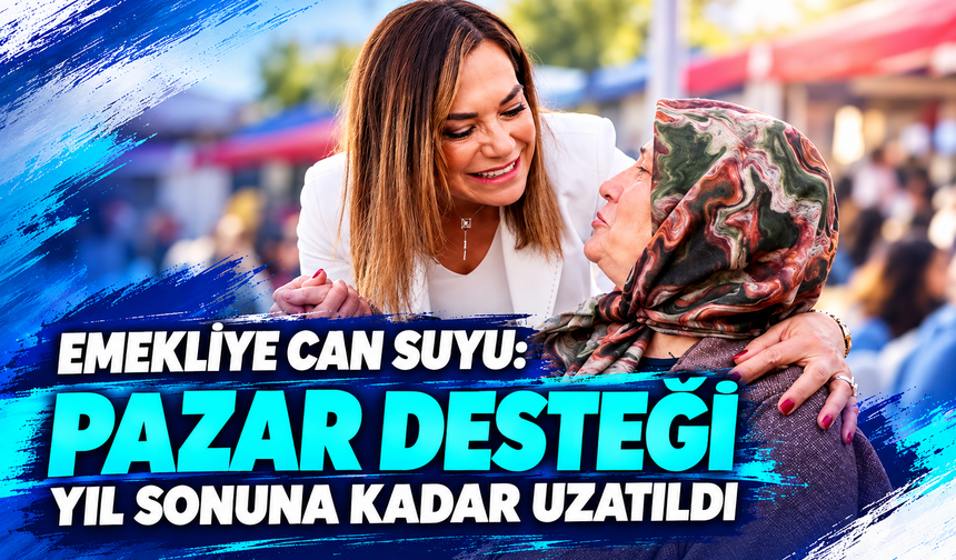 Tekirdağ'da emekliye can suyu! Pazar desteği yıl sonu kadar uzatıldı
