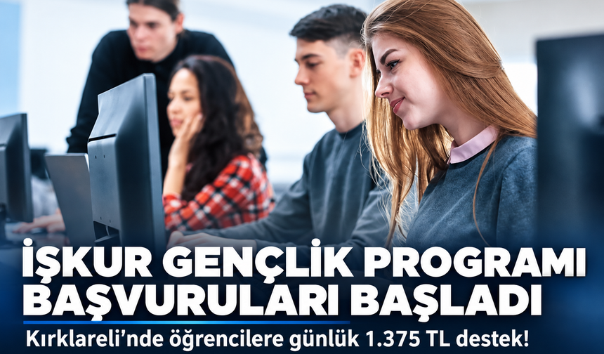 Kırklareli'nde öğrencilere günlük 1.375 TL destek! Başvurular başladı