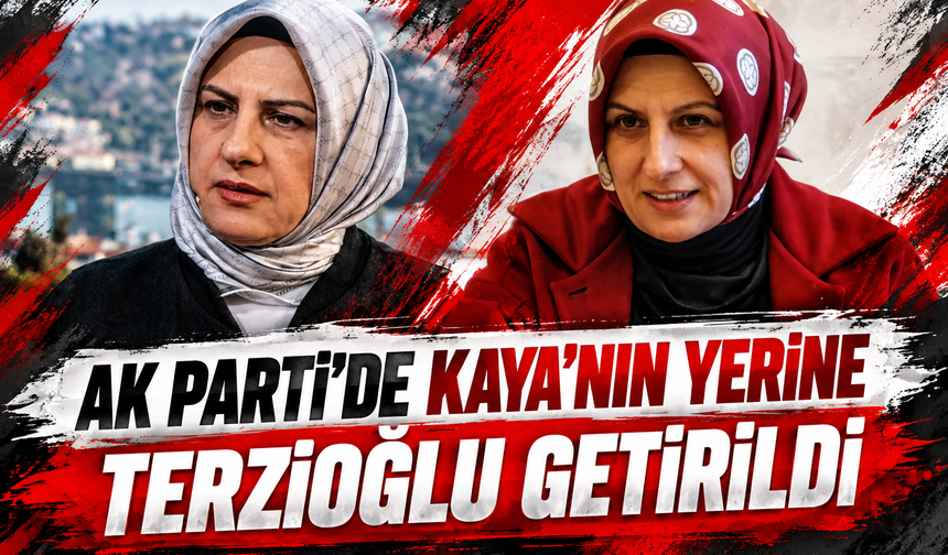 AK Parti'de Fatma Betül Sayan Kaya’nın görevine Hülya Terzioğlu getirildi