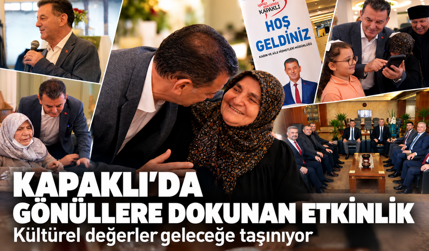 Kapaklı'da gönüllere dokunan etkinlik! Kültürel değerler geleceğe taşınıyor