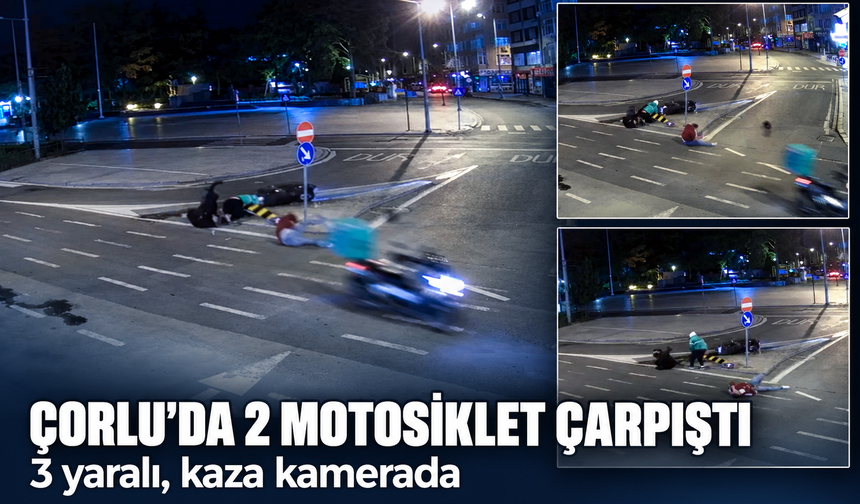Çorlu'da 2 motosiklet çarpıştı! 3 yaralı, kaza kamerada