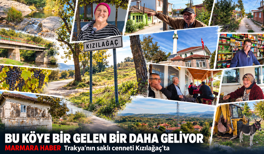 Bu köye bir gelen, bir daha geliyor! "Burada yaşayan ölmez, burası dünyanın merkezi" diyorlar MARMARA HABER Kızılağaç'ta