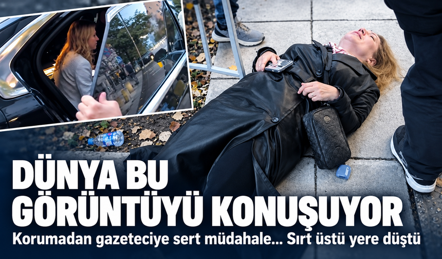 Dünya bu görüntüyü konuşuyor! Korumadan gazeteciye sert müdahele...Sırt üstü yere düştü