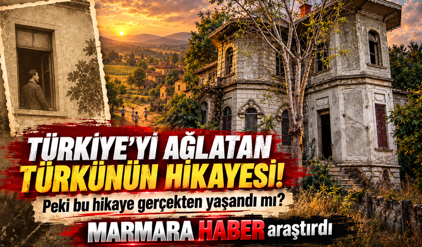 Türkiye'yi ağlatan türkünün hikayesi! Peki bu hikaye gerçekten yaşandı mı? MARMARA HABER araştırdı