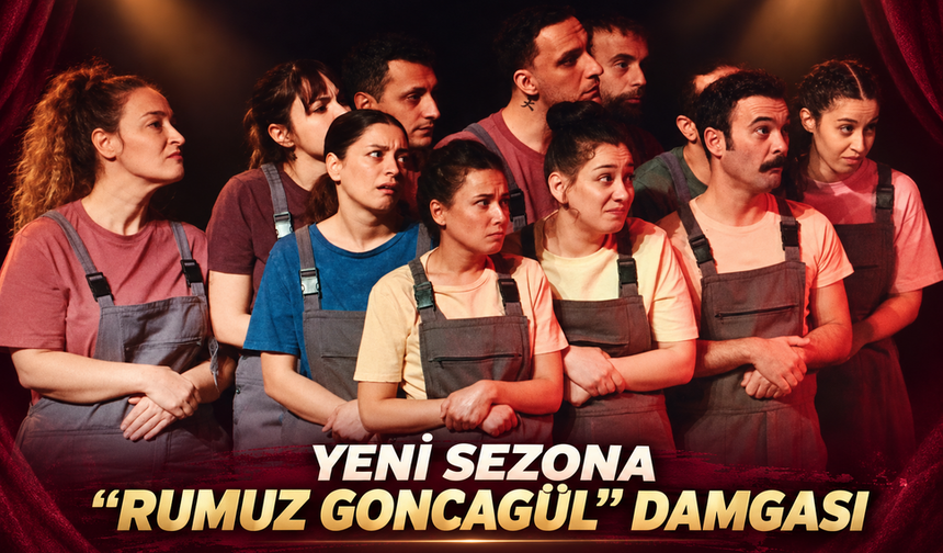 Tekirdağ’da tiyatro perdesi açıldı! yeni sezona ‘Rumuz Goncagül’ damgası