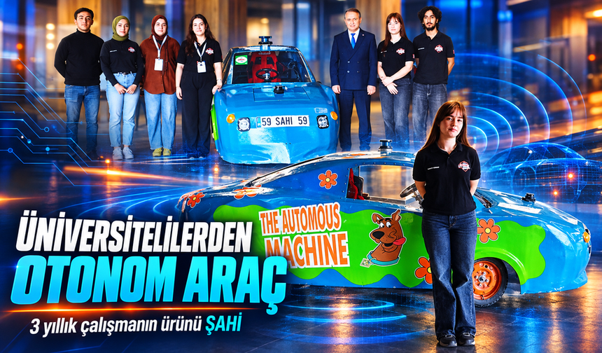 Üniversite öğrencileri otonom araç üretti